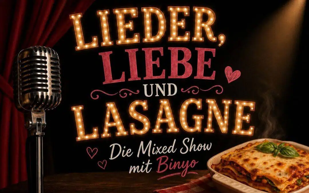 Lieder, Liebe und Lasagne – die Mixed Show mit Binyo | Essen – 07.10.2026
